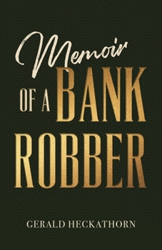 Paperback Memoir of a Bank Robber Book