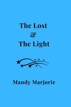 Paperback The Lost & The Light Book