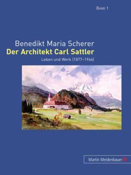 Hardcover Der Architekt Carl Sattler: Leben Und Werk (1877-1966) [German] Book