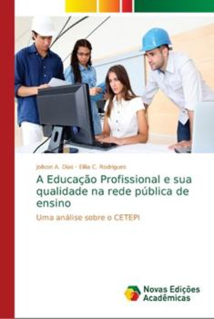 Paperback A Educação Profissional e sua qualidade na rede pública de ensino [Portuguese] Book