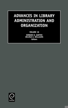 Hardcover Advances in Library Administration and Organization Book