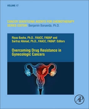 Hardcover Overcoming Drug Resistance in Gynecologic Cancers: Volume 17 Book