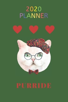 Paperback 2020 Planner Purride: Lgbtq Cat Cover / 12 Month Weekly Planner Book