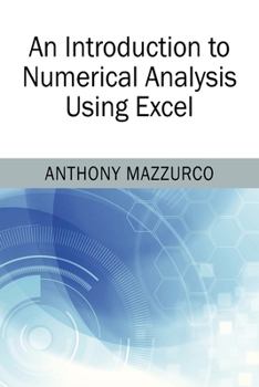 Paperback An Introduction to Numerical Analysis Using Excel Book