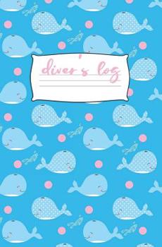 Paperback Diver's Log: Diving Log Book 5.25 x 8 SCUBA Dive Record Logbook Soft-Cover - Whales Book
