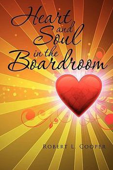 Paperback Heart and Soul in the Boardroom Book
