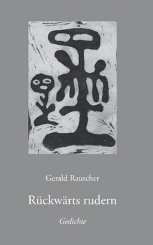 Paperback Rückwärts rudern: Gedichte [German] Book