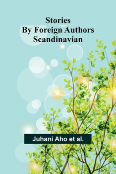 Stories by Foreign Authors: Scandinavian