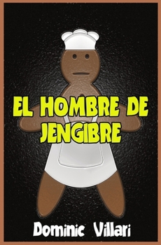 El Hombre de Jengibre (Spanish Edition)