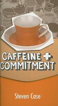 Paperback Caffeine and Commitment Book