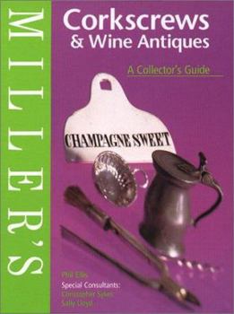 Paperback Miller's: Corkscrews & Wine Antique: A Collector's Guide Book