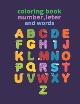 Paperback coloring book, number, leter and words: coloring book for kids 4-6 Book