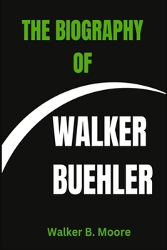 Paperback The Biography of Walker Buehler Book