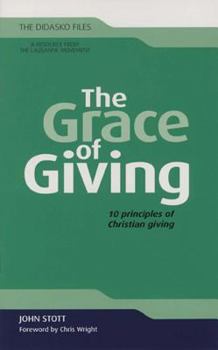 Paperback The Grace of Giving: 10 Principles of Christian Giving (Didasko Files) Book