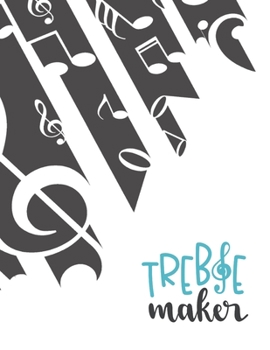 Treble Maker: Music Diary with Staff and Ruled Lined Paper, Music Gifts