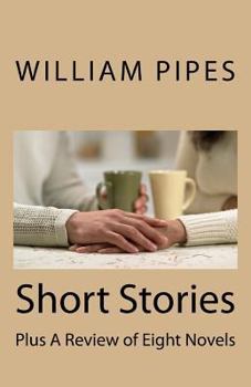 Paperback Short Stories: Plus A Review of Eight Novels Book