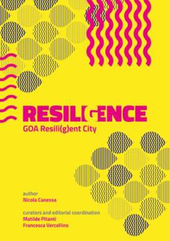 Paperback Resiligence: Goa Resili(g)Ent City Book