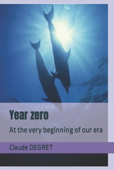 Paperback Year zero: At the very beginning of our era Book