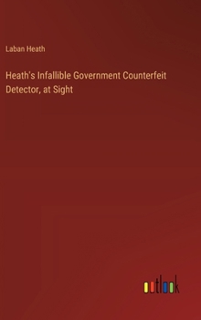 Hardcover Heath's Infallible Government Counterfeit Detector, at Sight Book