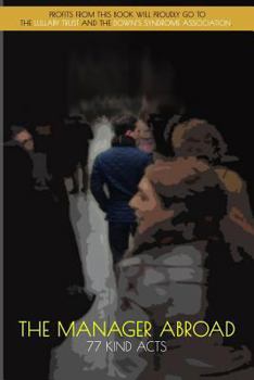 Paperback The Manager Abroad: 77 Kind Acts Book