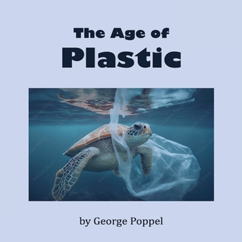 Paperback The Age of Plastic Book