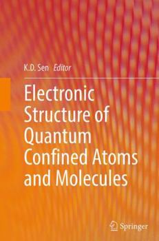 Paperback Electronic Structure of Quantum Confined Atoms and Molecules Book