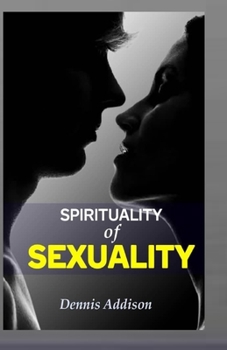 Paperback Spirituality of Sexuality Book