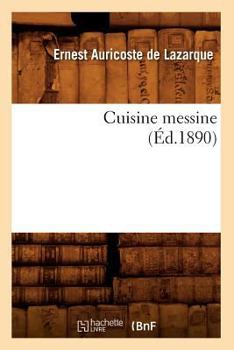 Paperback Cuisine Messine (Éd.1890) [French] Book