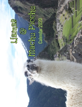 Llamas @ Machu Picchu Calendar 2020