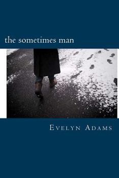 Paperback The Sometimes Man: One Year of Poetic Obsession Book