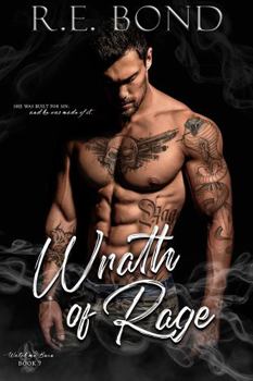 Wrath of Rage - Book #7 of the Watch Me Burn