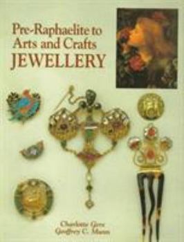 Hardcover Pre-Raphaelite to Arts & Crafts Jewellery Book