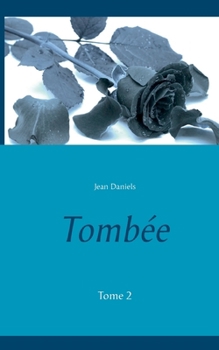 Paperback Tombée: Tome 2 [French] Book