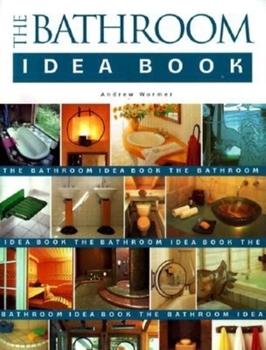 Hardcover The Bathroom Idea Book