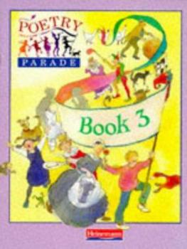 Paperback Poetry Parade: Pupil Anthology 3 (Poetry Parade) Book