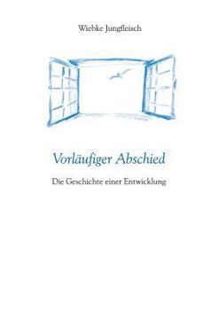 Paperback Vorläufiger Abschied: Die Geschichte einer Entwicklung [German] Book