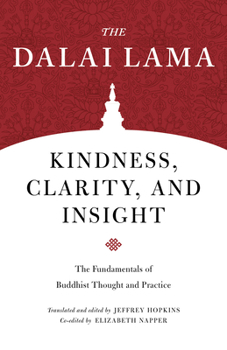 Paperback Kindness, Clarity, and Insight: The Fundamentals of Buddhist Thought and Practice Book