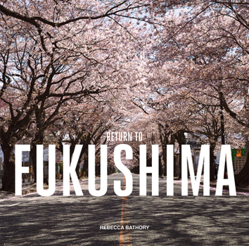 Hardcover Fukushima: Return to Book