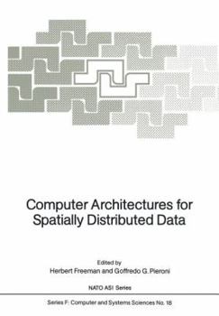 Paperback Computer Architectures for Spatially Distributed Data Book