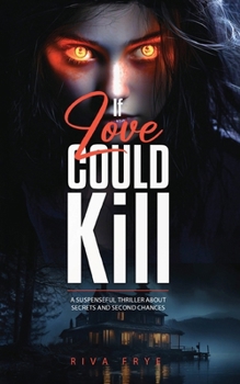 Paperback If Love Could Kill Book