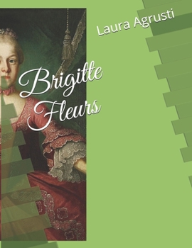 Paperback Brigitte Fleurs [French] [Large Print] Book