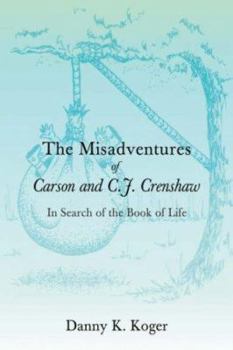 Hardcover The Misadventures of Carson and C.J. Crenshaw Book