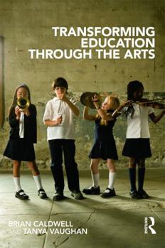 Paperback Transforming Education through the Arts Book