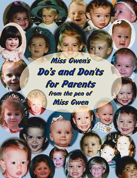 Paperback Miss Gwen's Do's and Don'ts for Parents Book