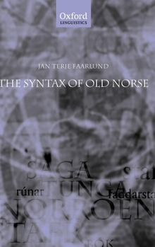 Hardcover The Syntax of Old Norse: With a Survey of the Inflectional Morphology and a Complete Bibliography Book