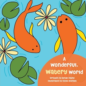 Paperback A Wonderful Watery World Book