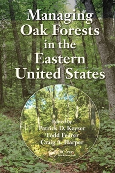 Paperback Managing Oak Forests in the Eastern United States Book