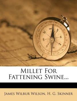 Paperback Millet for Fattening Swine... Book