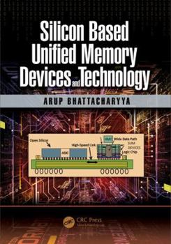 Hardcover Silicon Based Unified Memory Devices and Technology Book