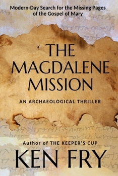 Paperback The Magdalene Mission: An Archaeological Thriller Book